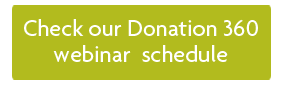 Button to check our Donation 360 webinar schedule